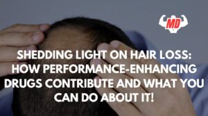 Shedding Light on Hair Loss How Performance-Enhancing Drugs Contribute and What You Can Do About It!