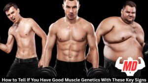 Good Muscle Genetics