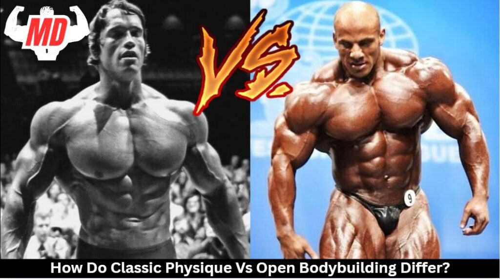 Classic Physique and Open Bodybuilding