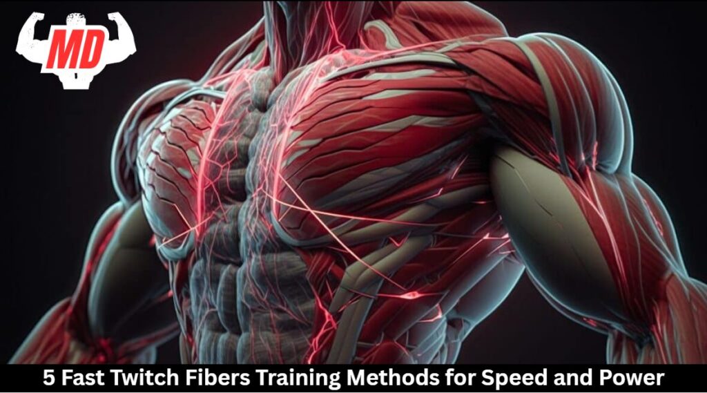 5 Fast-Twitch Fibers Training Methods